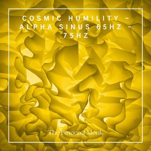 Cosmic Humility - Alpha Sinus 65Hz - 75Hz