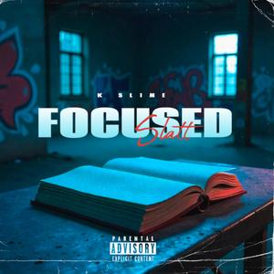 Focused