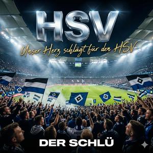 Unser Herz schlägt für den HSV (Stadionhymne Version)