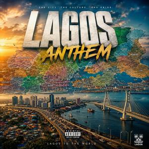 LAGOS ANTHEM (feat. Bgird & Osumare)