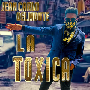 LA TOXICA