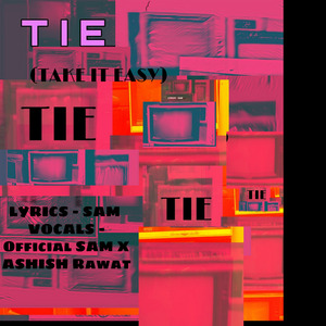 Tie (Take It Easy)