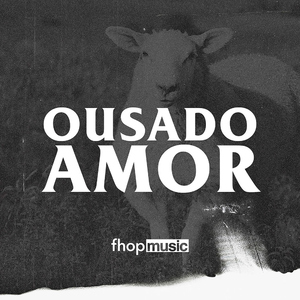 Ousado Amor (Ao Vivo)