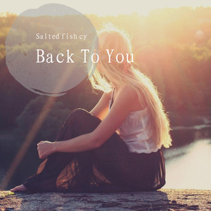 Cymatics-Back to you（Salted fish cy remix）