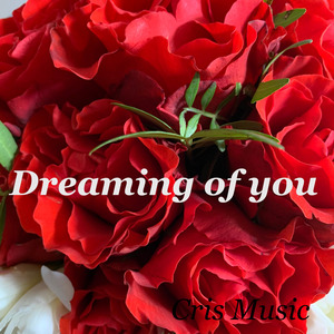 Dreaming of You