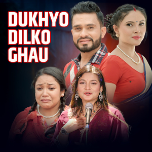 Dukhyo Dilko Ghau