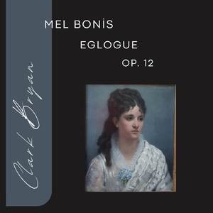 Mel Bonis: Eglogue Op. 12