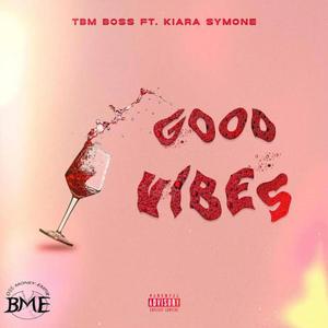 Good Vibes (feat. Kiara Symone)
