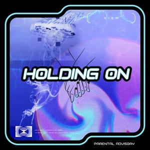 Holding On