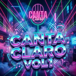 Canta Claro, Vol. 1