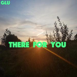 There for You
