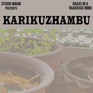 Karikuzhambu (feat. Durai Srinivasan, Napier Peter Naveen Kumar & Vishnu Vijay)