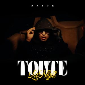 TOUTE LA NIGHT