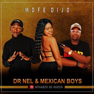 MOFE DIJO (feat. NTHABZO DE QUEEN) (MEXICAN BOYS Remix)