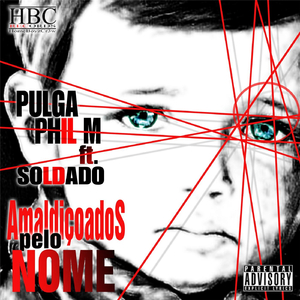 Amaldiçoados pelo Nome (feat. Soldado)