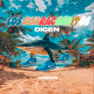 Los Guaracheritos Dicen - Guaracha