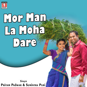 Mor Man La Moha Dare