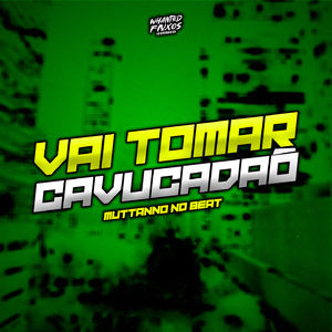 Vai Tomar Cavucadão