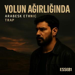 Yolun Ağırlığında