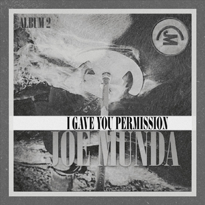 I Gave You Permission
