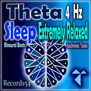 Theta: Easy Sleep - Extremely Relaxed 130 Hz: (4 Hz: Binaural Beats - Isochronic Tones)