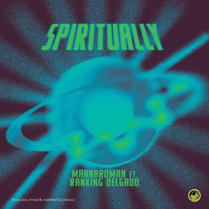 Spiritually Dub (feat. Rankin Delgado)