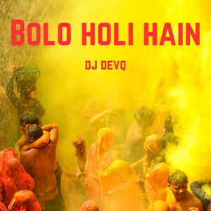 Bolo Holi Hain