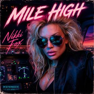 Mile High (feat. Nikki Fox)
