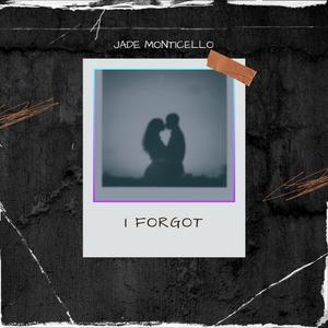 I Forgot