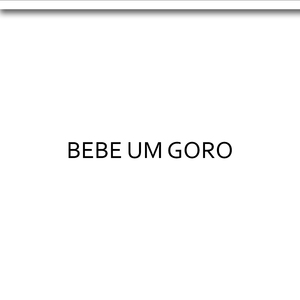 Bebe Um Goro