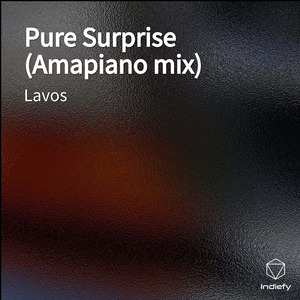 Pure Surprise (Amapiano mix)