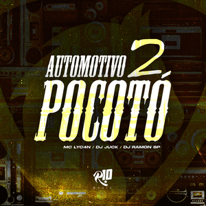 Automotivo Pocoto 2