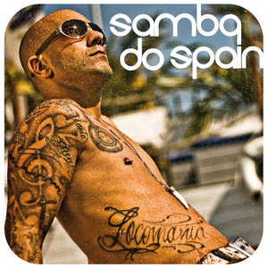 Samba Do Spain (Locomania & Noel Pastor RMX)