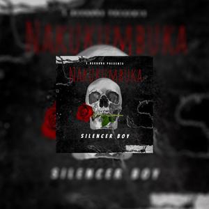 Silencer Boy (Nakukumbuka)