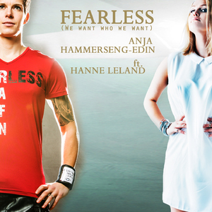 Fearless (We Want Who We Want) (feat. Hanne Leland)
