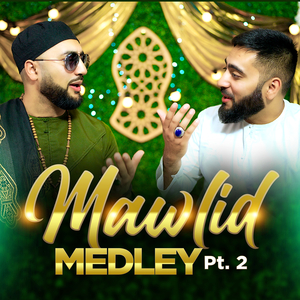 Mawlid Medley, Pt. 2
