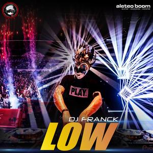 Low (feat. Dj Franck) (Guaracha)