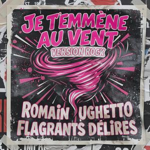 Je t'emmène au vent (Version Rock)
