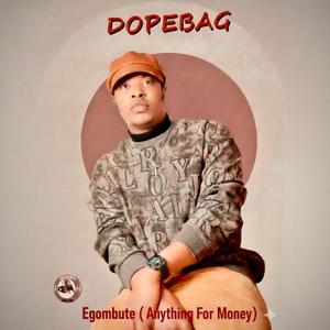 Egombute(Anything For Money)