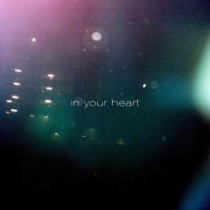 In Your Heart