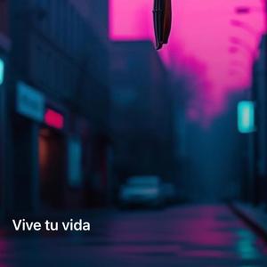 Vive Tu Vida
