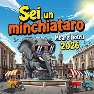 Sei un minchiataro (2026)