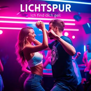 Ich find dich geil