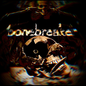 Bonebreaker (Remix)