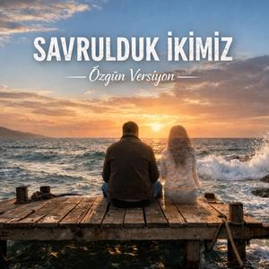 Savrulduk İkimiz