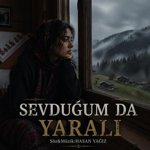 SEVDUĞUM DA YARALİ