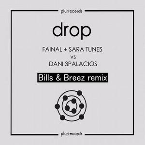 Drop feat. Dani 3Palacios (Bills & Breez Remix)