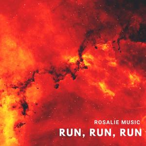 Run, Run, Run