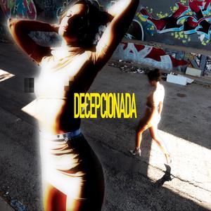 Decepcionada (feat. Avi Ares)