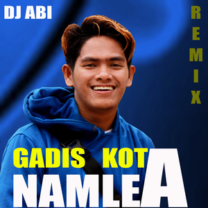 Gadis Kota Namlea (Remix)